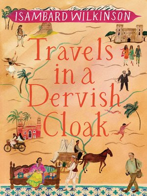 cover image of Travels in a Dervish Cloak
